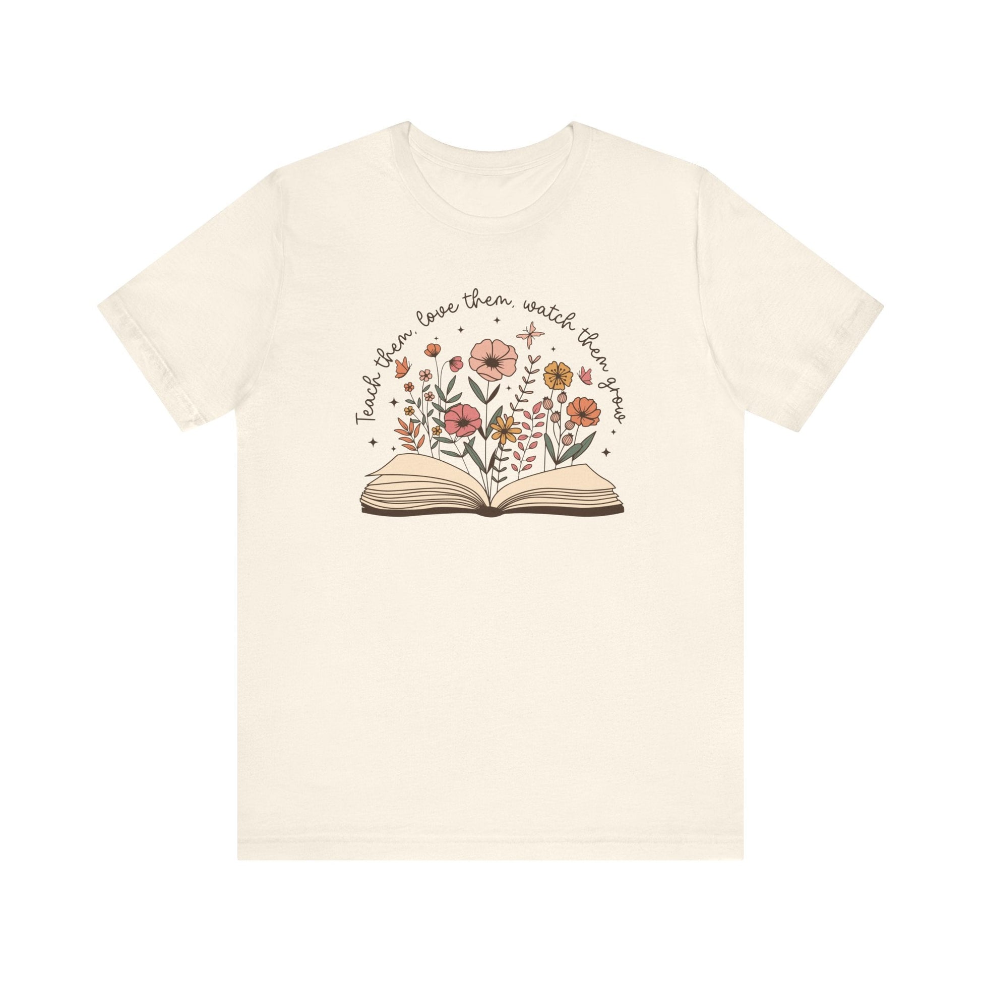"Teach Them, Love Them, Watch Them Grow" Teacher T-shirt - Teacher Care Crate - T-Shirt
