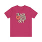 "Teach Your Heart Out" Teacher T-shirt - Teacher Care Crate - T-Shirt