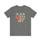 "Teach Your Heart Out" Teacher T-shirt - Teacher Care Crate - T-Shirt