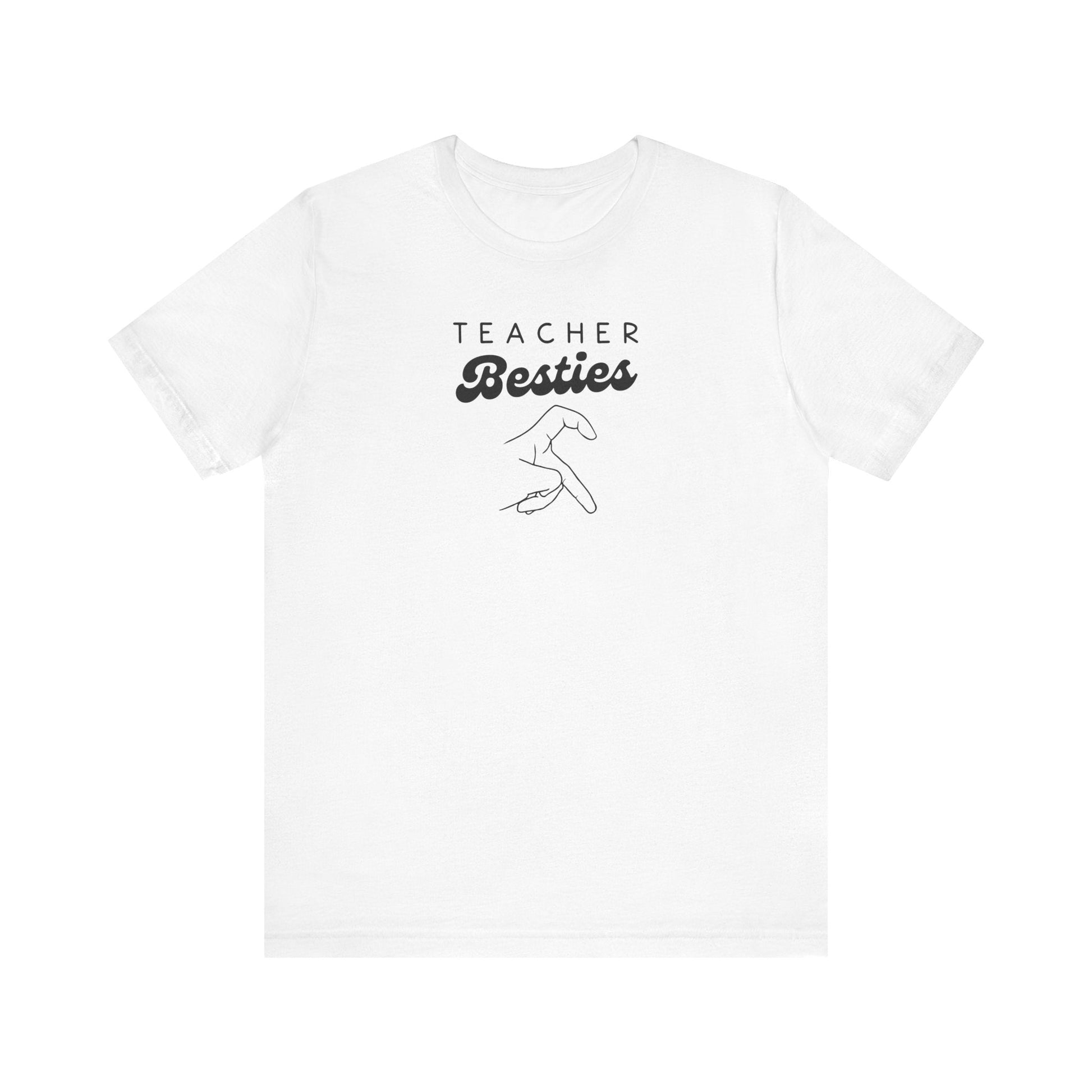"Teacher Besties RIGHT HAND" Teacher T-shirt - Teacher Care Crate - T-Shirt