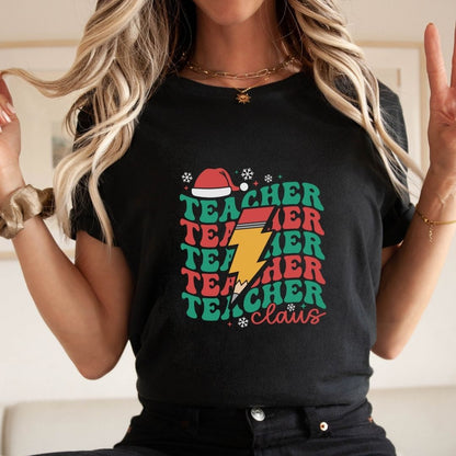 "Teacher Claus" Teacher T-shirt - Teacher Care Crate - T-Shirt