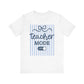 "Teacher Mode Off" Striped Teacher T-shirt - Teacher Care Crate-T-Shirt