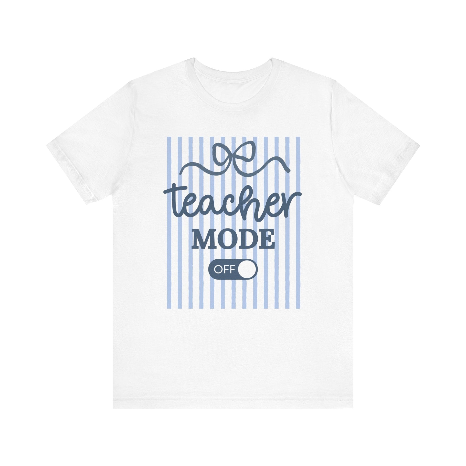 "Teacher Mode Off" Striped Teacher T-shirt - Teacher Care Crate-T-Shirt