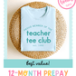 Teacher Tee Club 12 - Month - Teacher Care Crate - T-Shirt