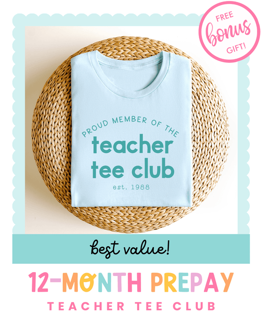 Teacher Tee Club 12 - Month - Teacher Care Crate - T-Shirt