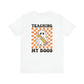 "Teaching My Boos" Teacher T-shirt - Teacher Care Crate - T-Shirt
