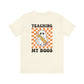 "Teaching My Boos" Teacher T-shirt - Teacher Care Crate - T-Shirt