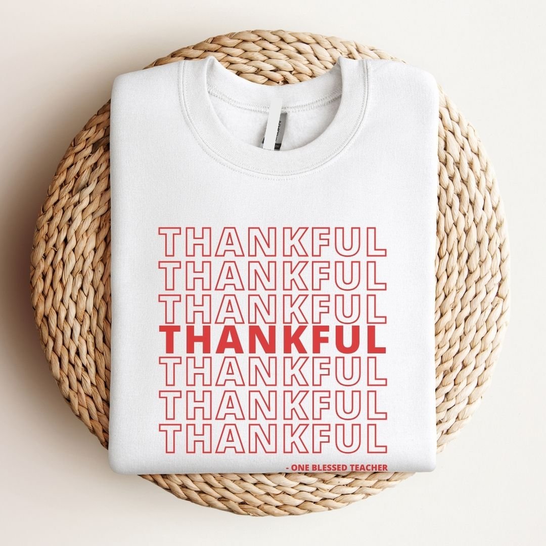 "Thankful & Blessed" Teacher Sweatshirt - Teacher Care Crate - Sweatshirt