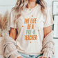 "The Life of a Pre - K Teacher" Swiftie Teacher T-shirt - Teacher Care Crate - T-Shirt