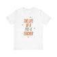"The Life of a Pre - K Teacher" Swiftie Teacher T-shirt - Teacher Care Crate - T-Shirt