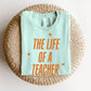 "The Life of a Teacher" Swiftie Teacher T-shirt - Teacher Care Crate - T-Shirt