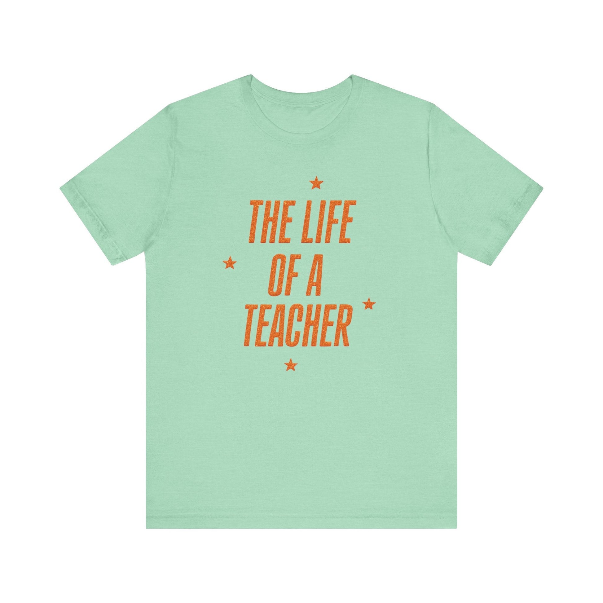 "The Life of a Teacher" Swiftie Teacher T-shirt - Teacher Care Crate - T-Shirt