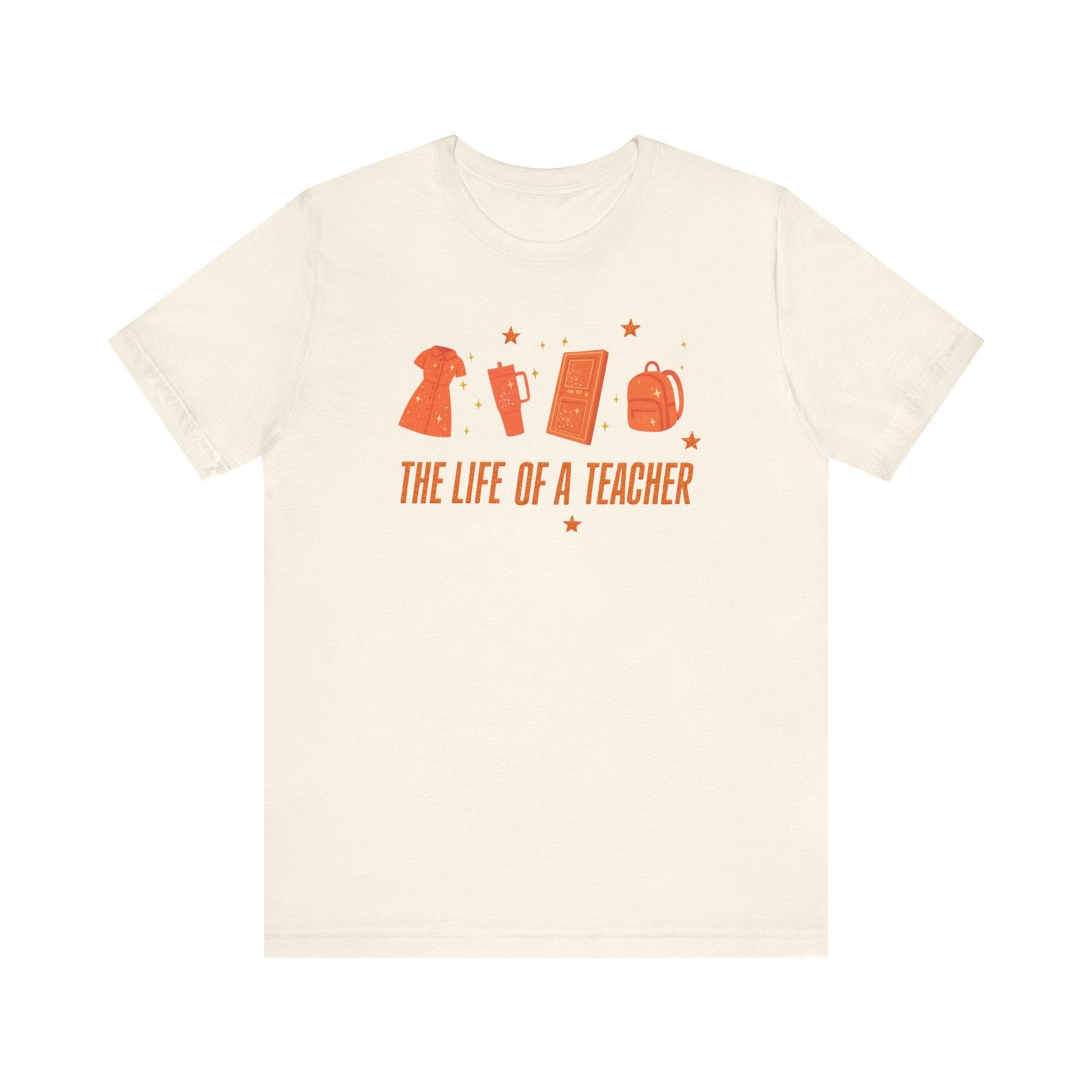 "The Life of a Teacher" Teacher Things T-shirt - Teacher Care Crate - T-Shirt