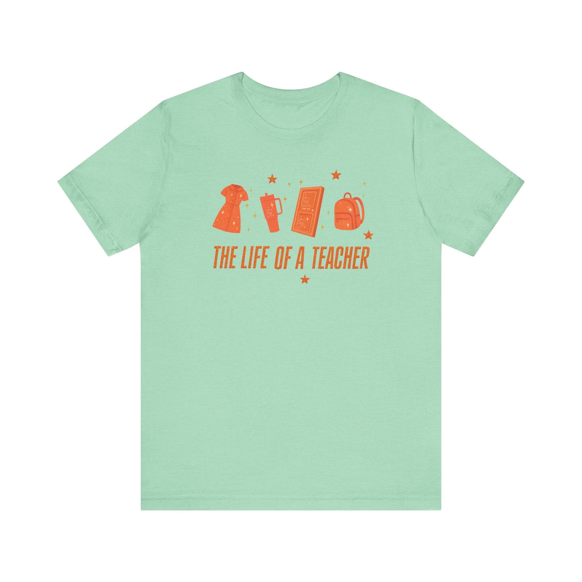 "The Life of a Teacher" Teacher Things T-shirt - Teacher Care Crate - T-Shirt