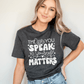 "The Way You Speak To Yourself Matters" Teacher T-shirt - Teacher Care Crate - T-Shirt