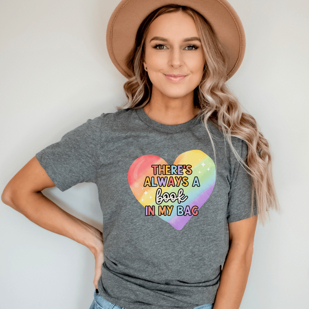 "There's Always A Book In My Bag" Teacher T-shirt - Teacher Care Crate - T-Shirt