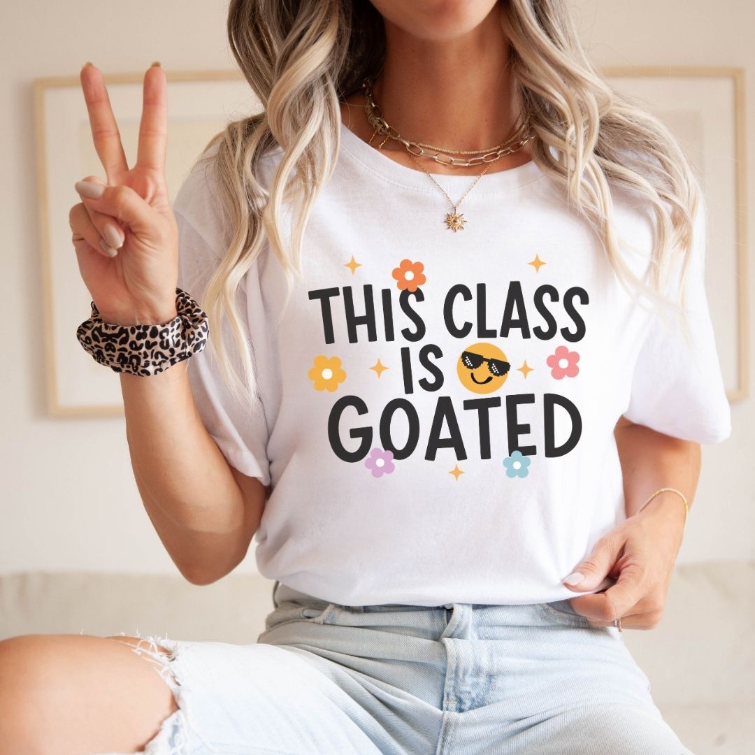 "This Class is Goated" Teacher T-shirt - Teacher Care Crate-T-Shirt