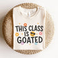 "This Class is Goated" Teacher T-shirt - Teacher Care Crate-T-Shirt