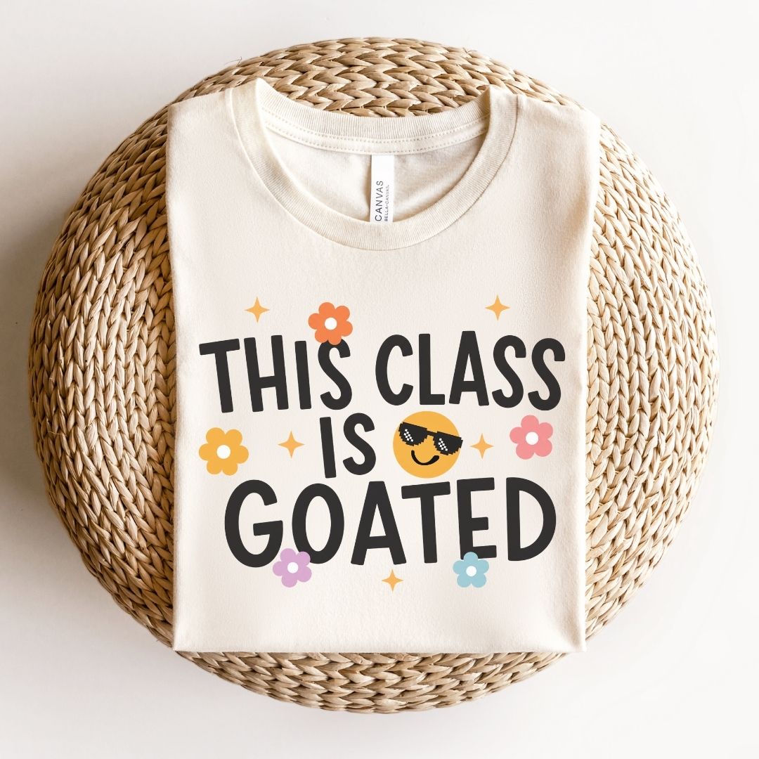"This Class is Goated" Teacher T-shirt - Teacher Care Crate-T-Shirt