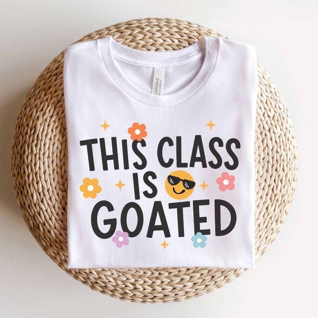 "This Class is Goated" Teacher T-shirt - Teacher Care Crate-T-Shirt