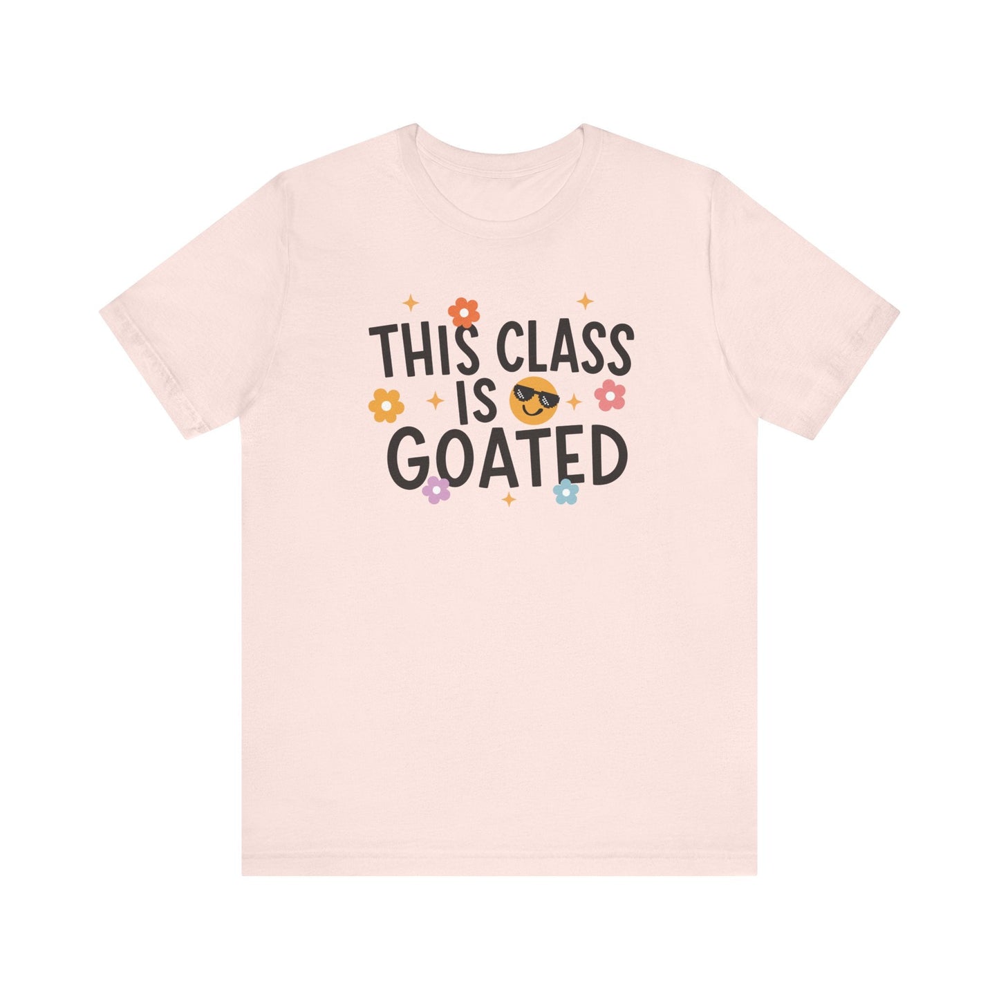 "This Class is Goated" Teacher T-shirt - Teacher Care Crate-T-Shirt