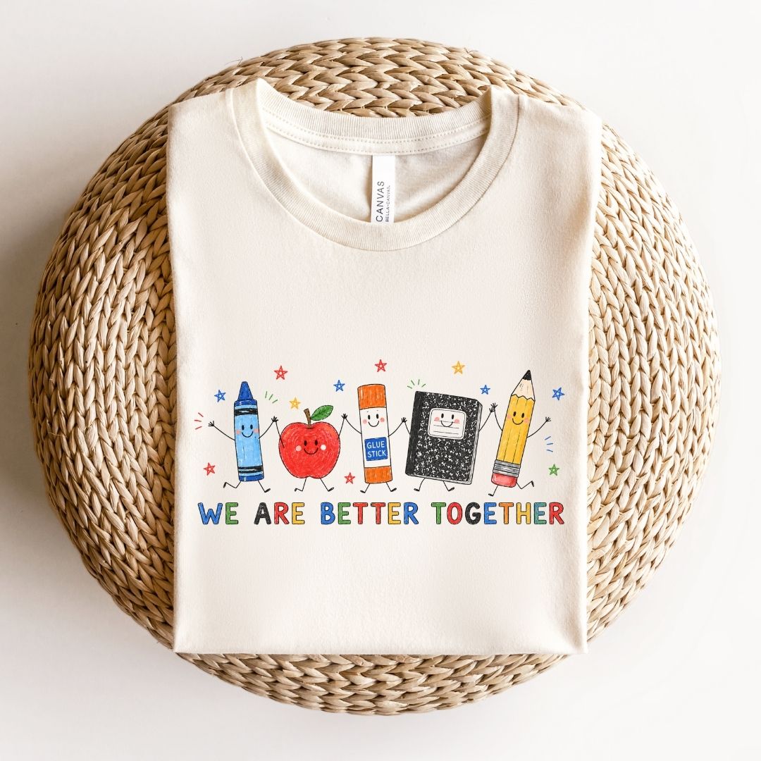 "We Are Better Together" Cute Doodles Teacher T-shirt - Teacher Care Crate-T-Shirt