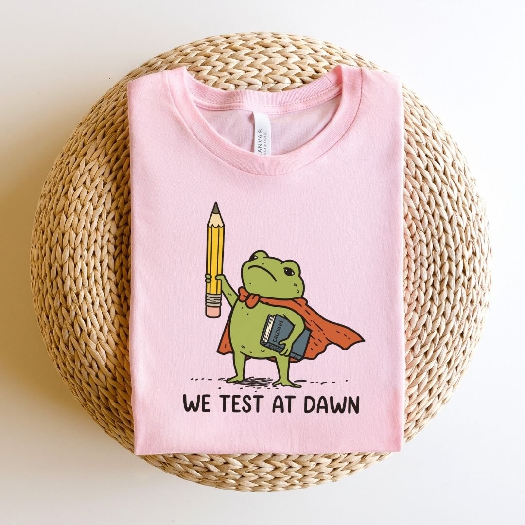 "We Test At Dawn" Cute Frog Teacher T-shirt - Teacher Care Crate-T-Shirt