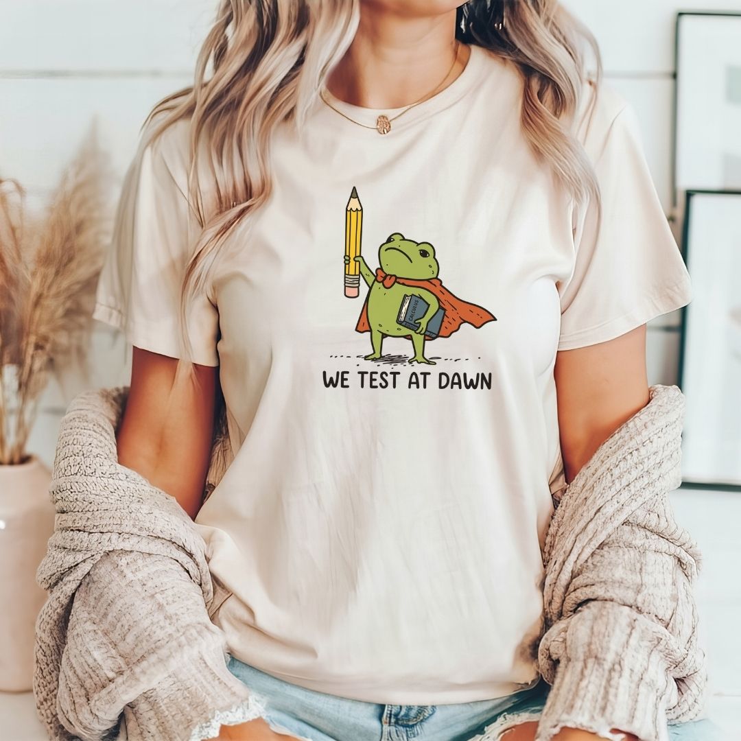 "We Test At Dawn" Cute Frog Teacher T-shirt - Teacher Care Crate-T-Shirt