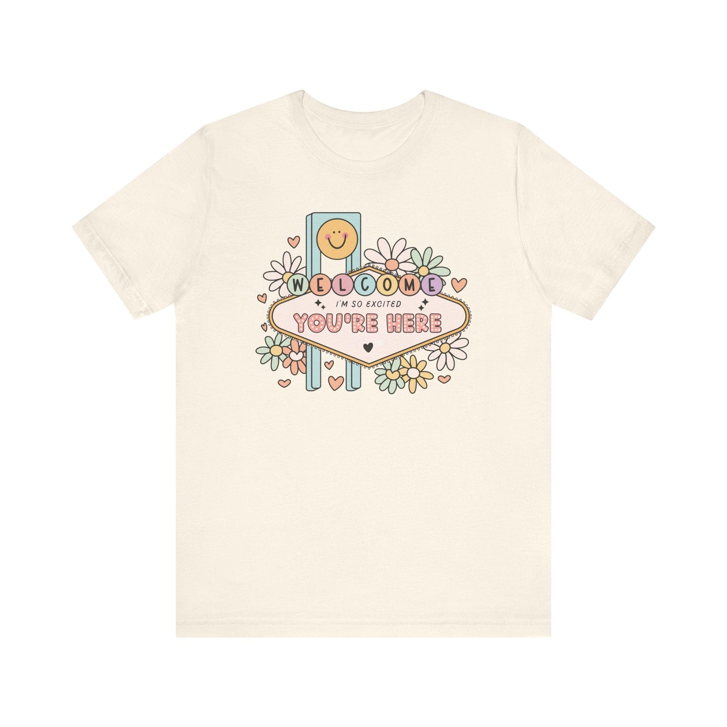 "Welcome I'm So Excited You're Here" Teacher T-shirt - Teacher Care Crate - T-Shirt