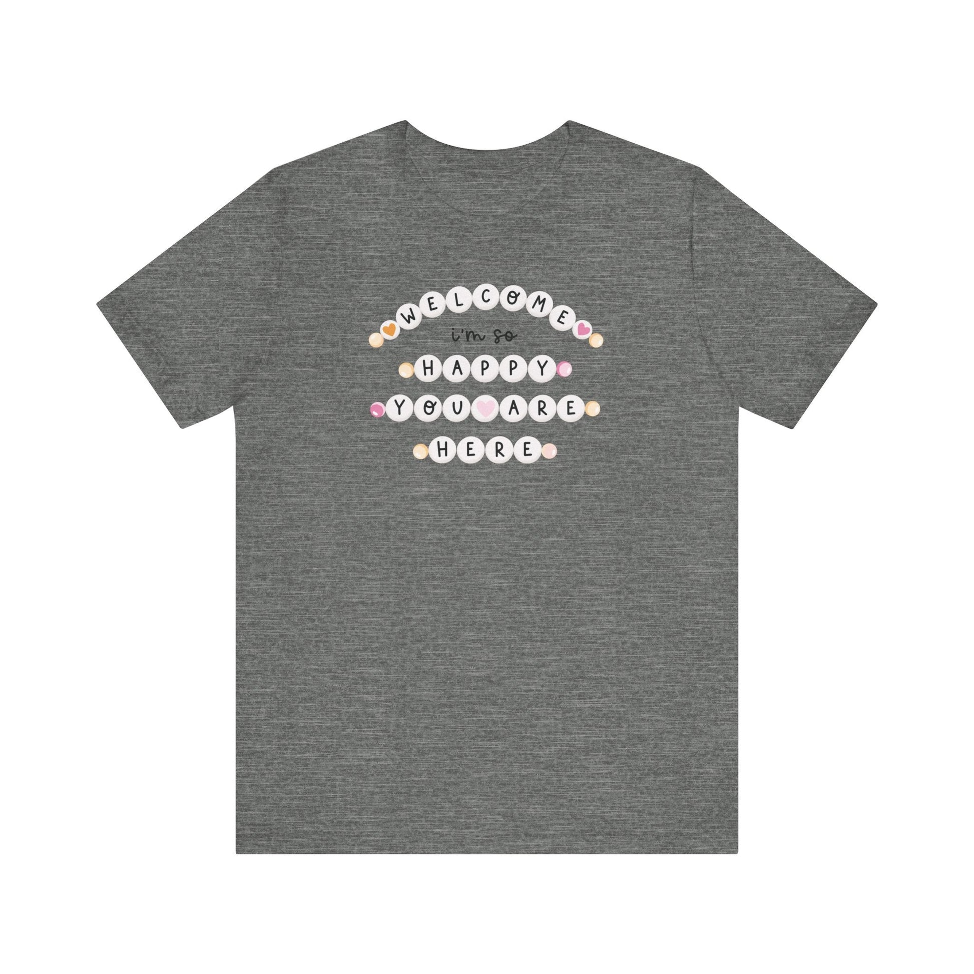 "Welcome I'm So Happy You Are Here" Friendship Bracelets Teacher T-shirt - Teacher Care Crate-T-Shirt