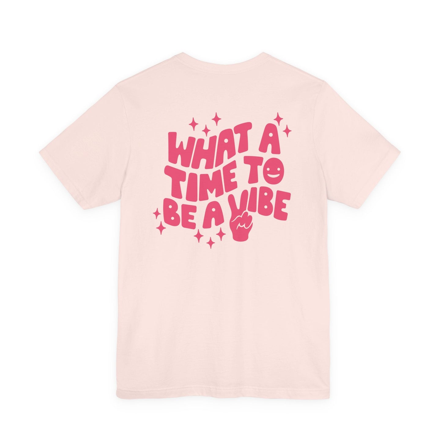 "What A Time To Be A Vibe" Back Teacher T-shirt - Teacher Care Crate - T-Shirt