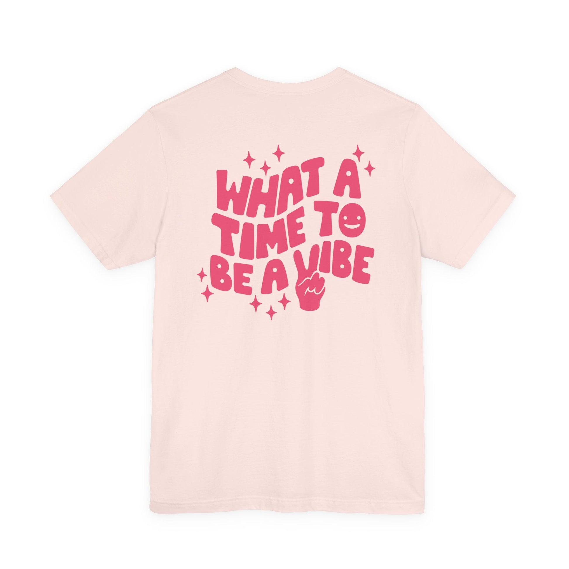 "What A Time To Be A Vibe" Back Teacher T-shirt - Teacher Care Crate - T-Shirt