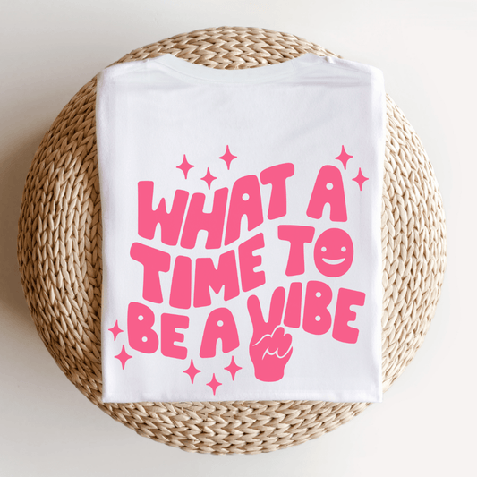 "What A Time To Be A Vibe" Back Teacher T-shirt - Teacher Care Crate - T-Shirt