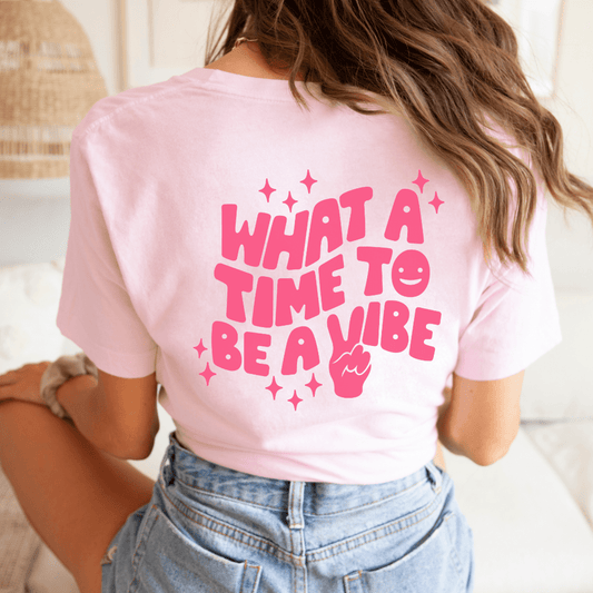 "What A Time To Be A Vibe" Back Teacher T-shirt - Teacher Care Crate - T-Shirt