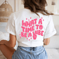 "What A Time To Be A Vibe" Back Teacher T-shirt - Teacher Care Crate - T-Shirt