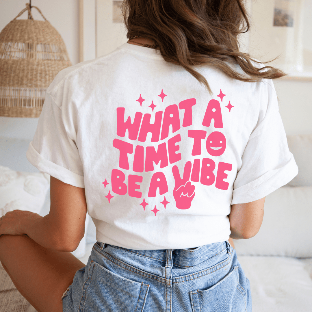 "What A Time To Be A Vibe" Back Teacher T-shirt - Teacher Care Crate - T-Shirt