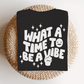 "What A Time To Be A Vibe" Back Teacher T-shirt - Teacher Care Crate - T-Shirt