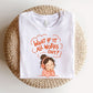 "What If It All Works Out?" Teacher T-shirt - Teacher Care Crate-T-Shirt