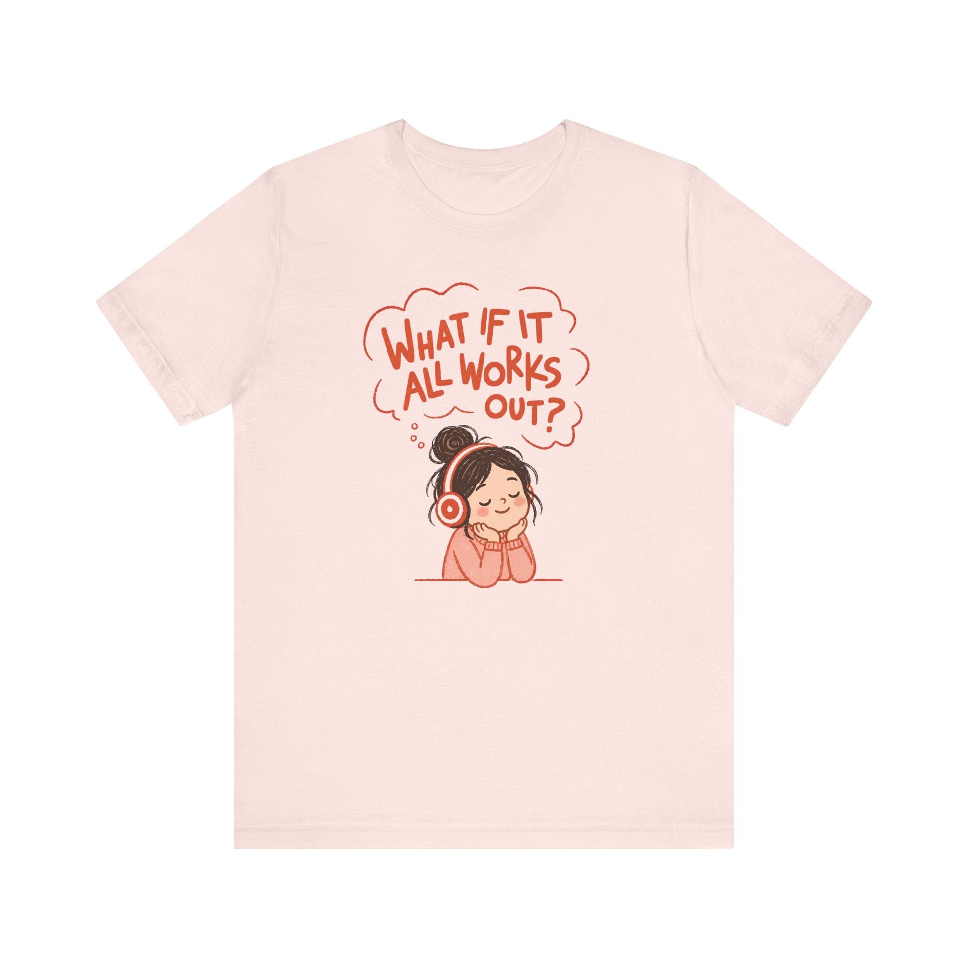 "What If It All Works Out?" Teacher T-shirt - Teacher Care Crate-T-Shirt
