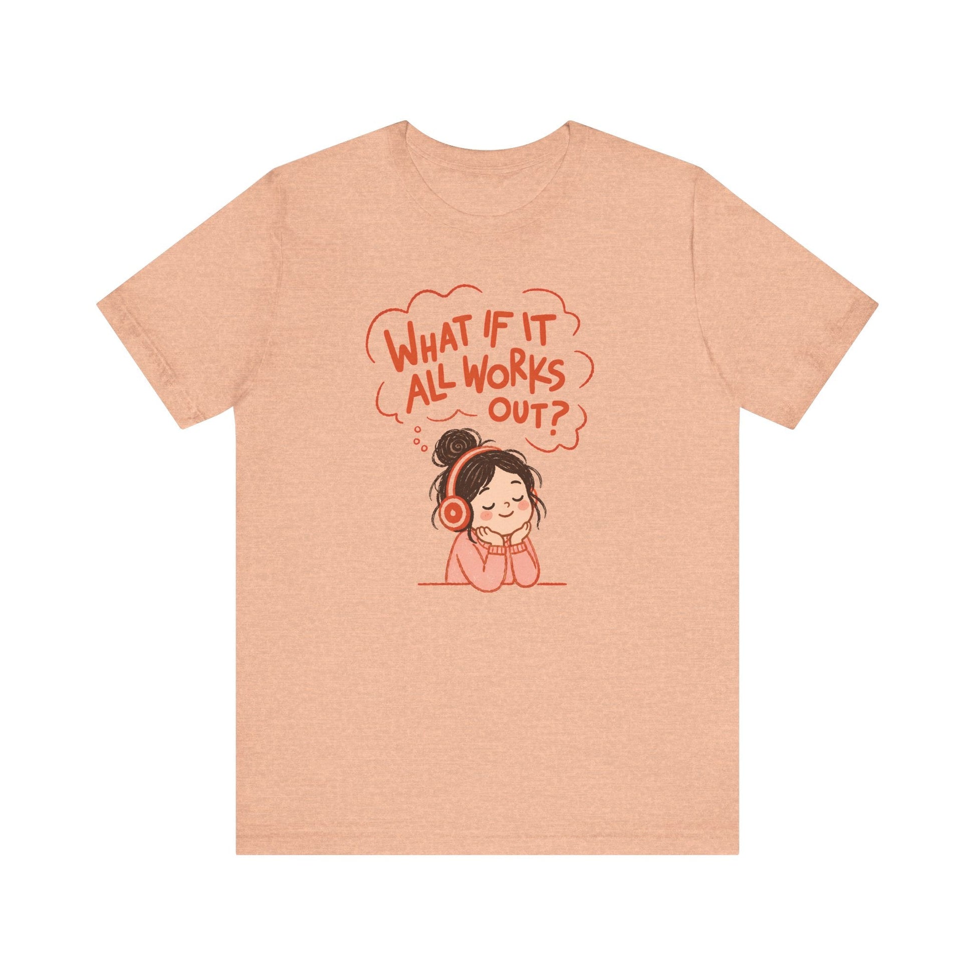 "What If It All Works Out?" Teacher T-shirt - Teacher Care Crate-T-Shirt