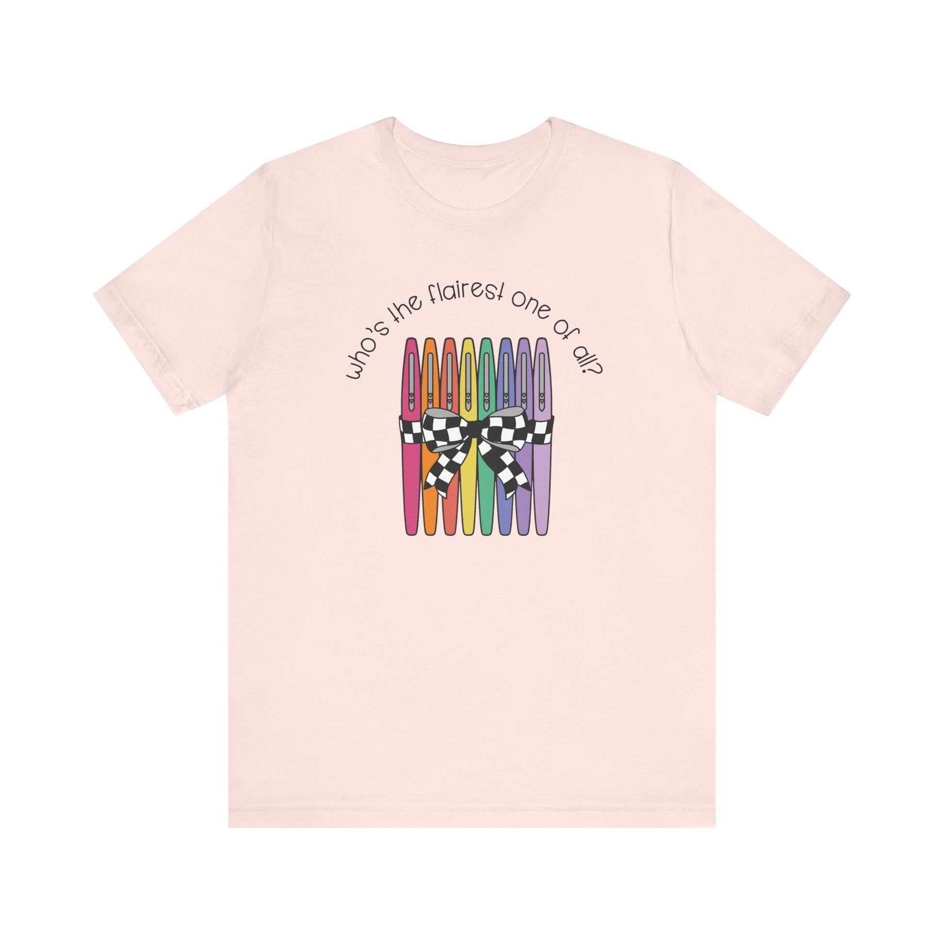 "Who's the Flairest One of All?" Teacher T-shirt - Teacher Care Crate - T-Shirt