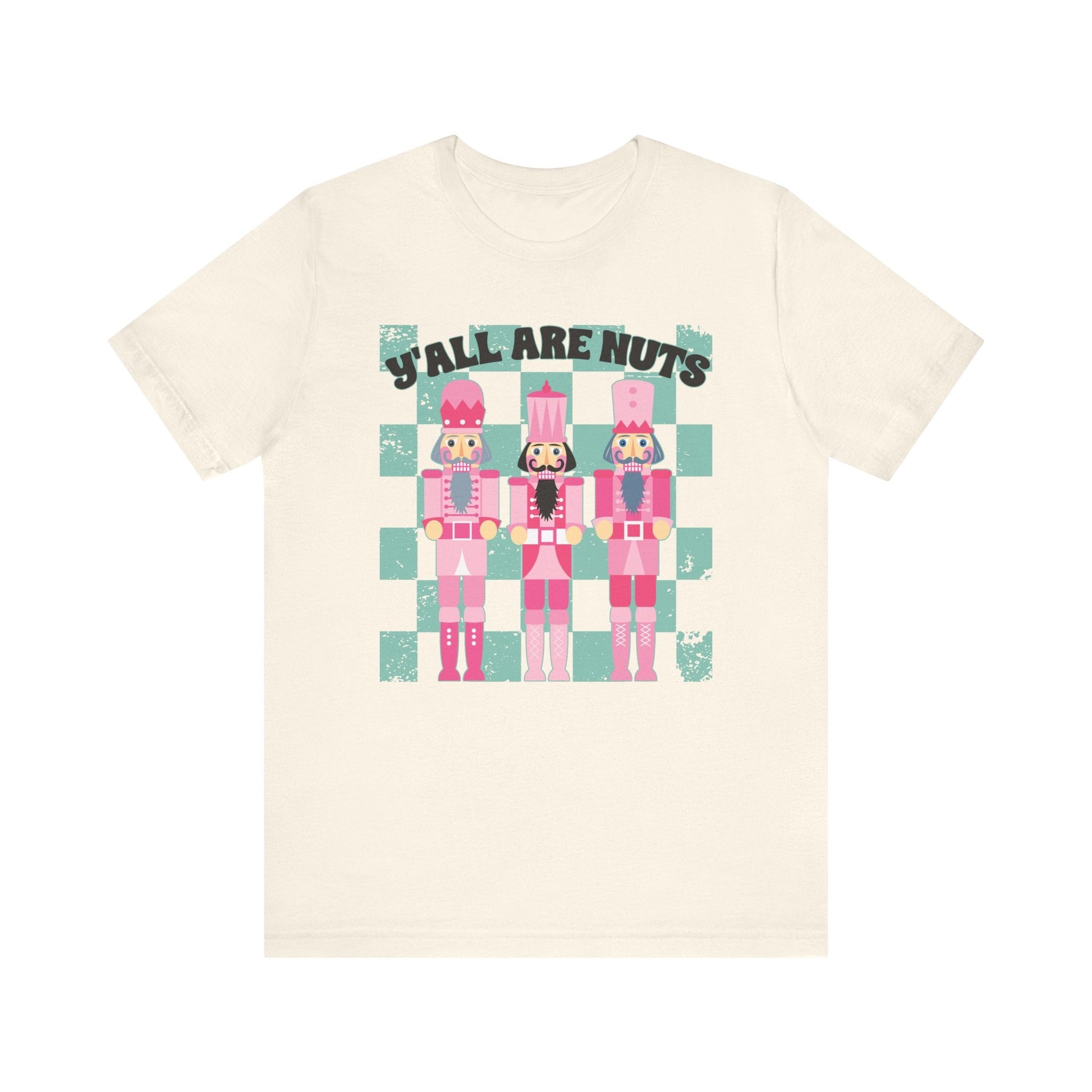 "Ya'll Are Nuts" Nutcracker Teacher T-shirt - Teacher Care Crate - T-Shirt