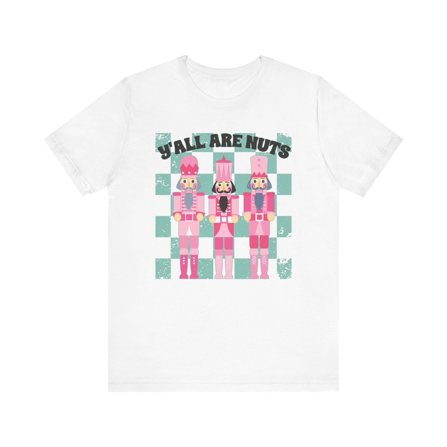 "Ya'll Are Nuts" Nutcracker Teacher T-shirt - Teacher Care Crate - T-Shirt