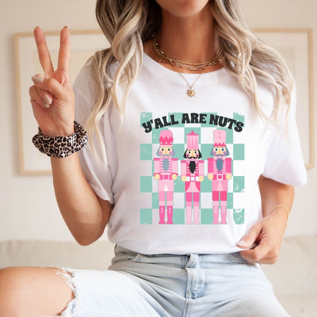 "Ya'll Are Nuts" Nutcracker Teacher T-shirt - Teacher Care Crate - T-Shirt