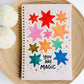 You Are Magic Spiral Notebook - Teacher Care Crate-