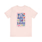 "You Are So Loved" Whimsical Teacher T-shirt - Teacher Care Crate-T-Shirt