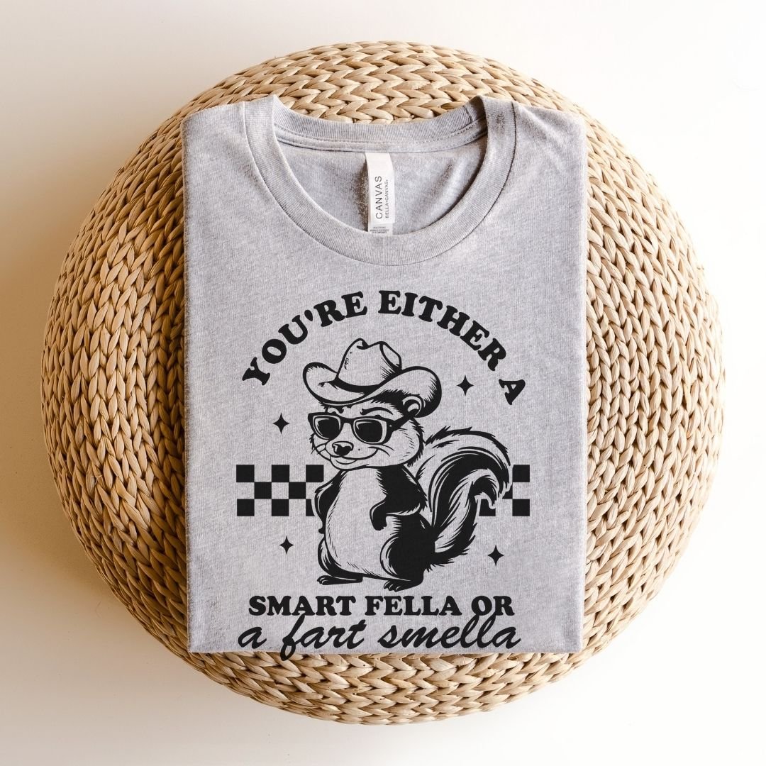 "You're Either a Smart Fella Or a Fart Smella" Teacher T-shirt - Teacher Care Crate - T-Shirt