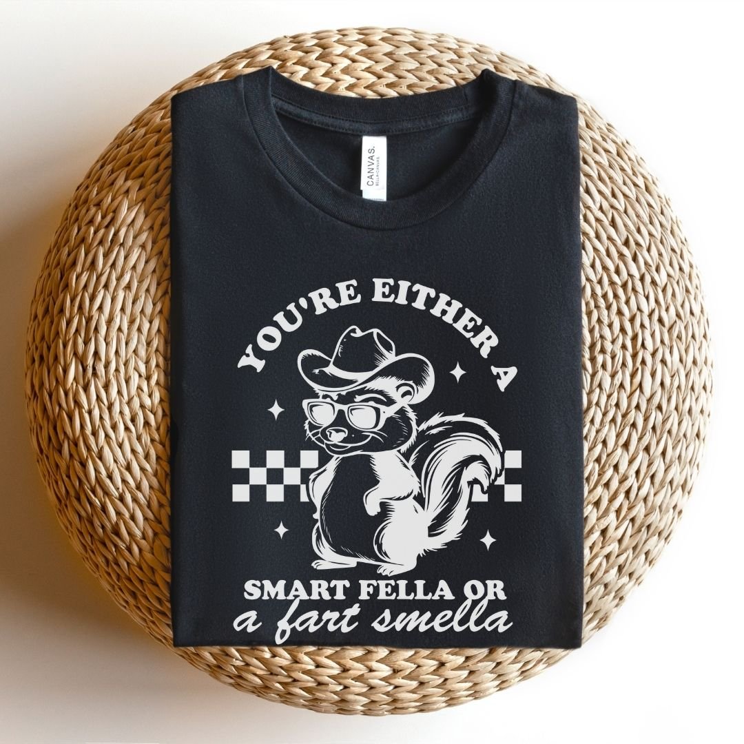 "You're Either a Smart Fella Or a Fart Smella" Teacher T-shirt - Teacher Care Crate - T-Shirt