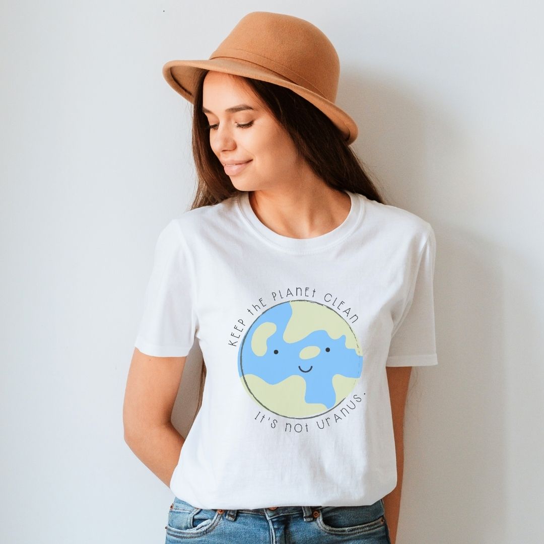 "Keep the Planet Clean, It's not Uranus" Teacher T-Shirt