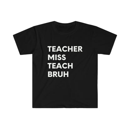 "Teacher Miss Teach Bruh" Teacher T-Shirt